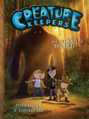 cover image of Creature Keepers and the Swindled Soil-Soles
